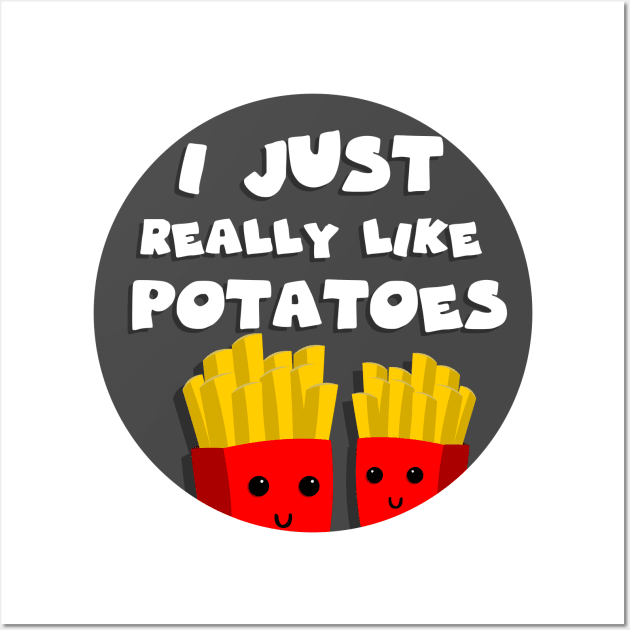 I just really like potatoes Wall Art by GoranDesign